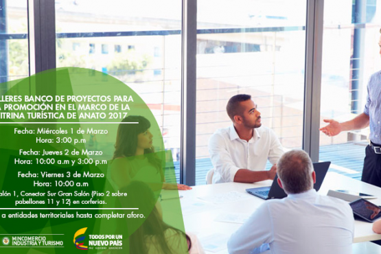Talleres Banco de Proyectos para la promoción en el marco de la Vitrina Turística de Anato 2017